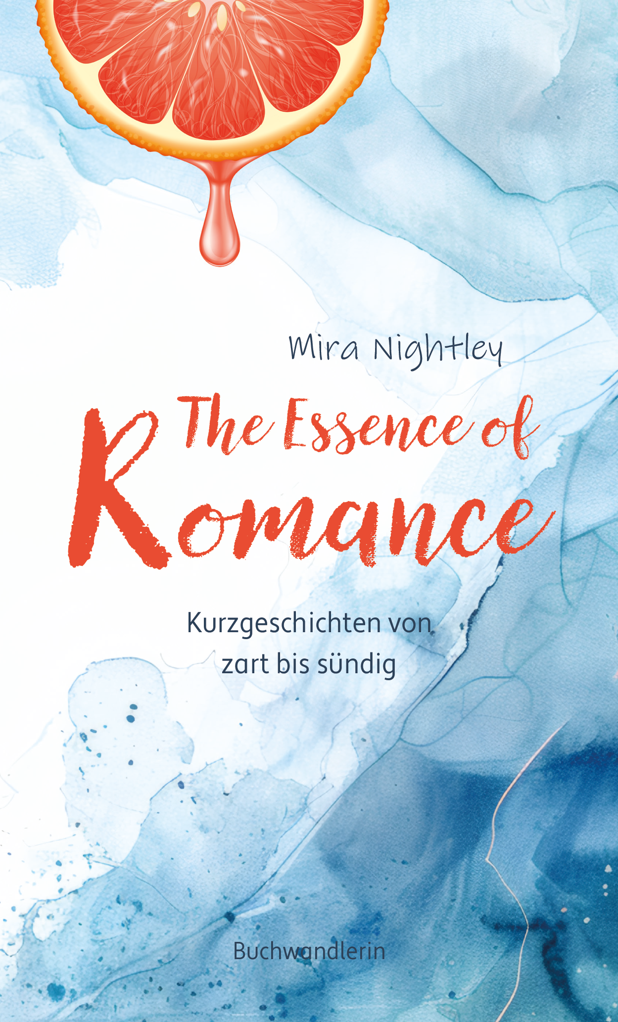 The Essence of Romance - Mira Nightley