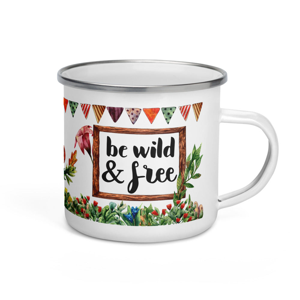 Be Wild and Free Emailletasse für Naturliebhaberinnen